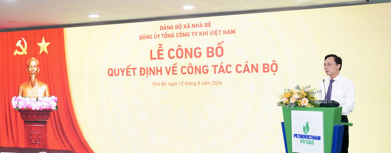 Đảng bộ PV GAS: Lễ công bố Quyết định chỉ định Bí thư Đảng ủy Tổng công ty Khí Việt Nam Đảng bộ PV GAS: Lễ công bố Quyết định chỉ định Bí thư Đảng ủy Tổng công ty Khí Việt Nam