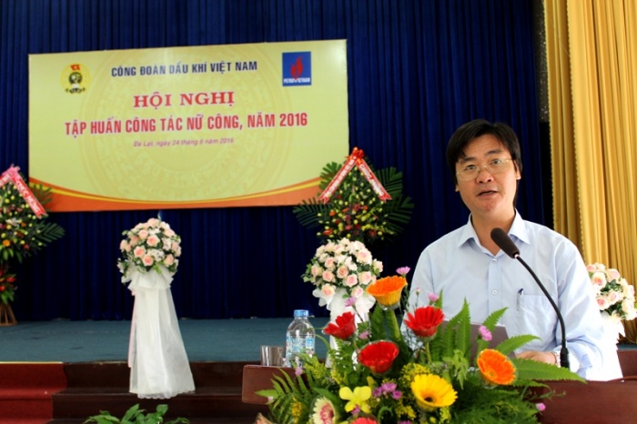 Công đoàn Dầu khí VN tổ chức Hội thảo thúc đẩy bình đẳng giới và Hội nghị tập huấn công tác nữ công năm 2016