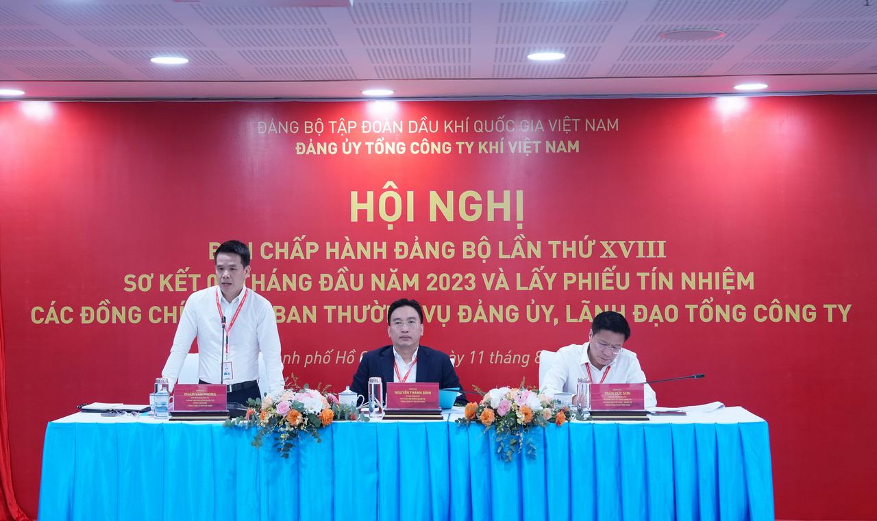 Đảng bộ Tổng công ty Khí Việt Nam tổ chức Hội nghị Ban Chấp hành lần thứ XVIII, lấy phiếu tín nhiệm lãnh đạo Đảng ủy, Tổng công ty