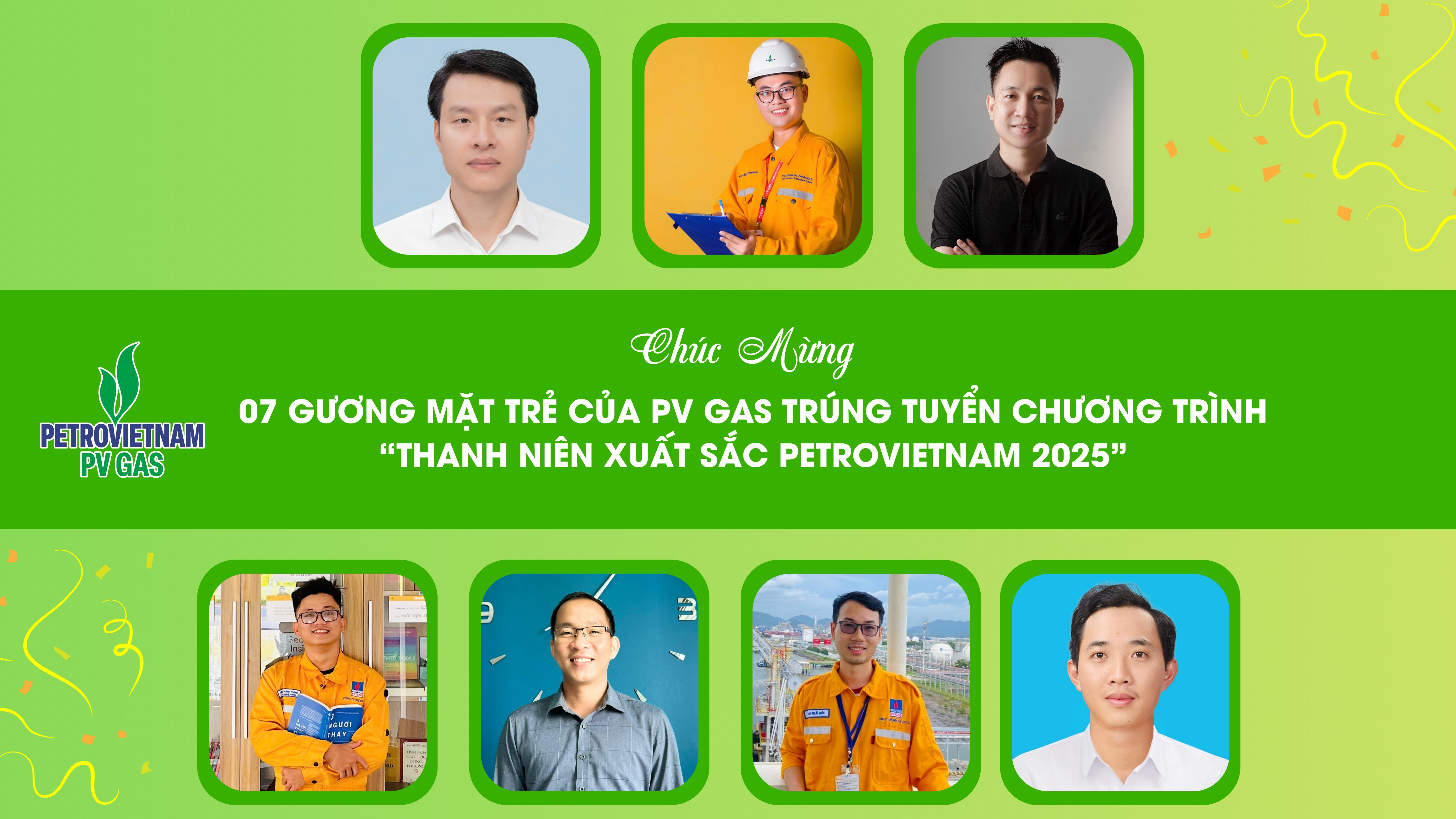 7 gương mặt trẻ của PV GAS trúng tuyển Chương trình “Thanh niên xuất sắc Petrovietnam 2025” 7 gương mặt trẻ của PV GAS trúng tuyển Chương trình “Thanh niên xuất sắc Petrovietnam 2025”
